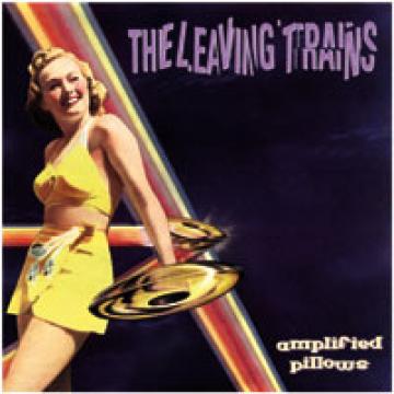 Leaving Trains | Amplified Pillows - CD