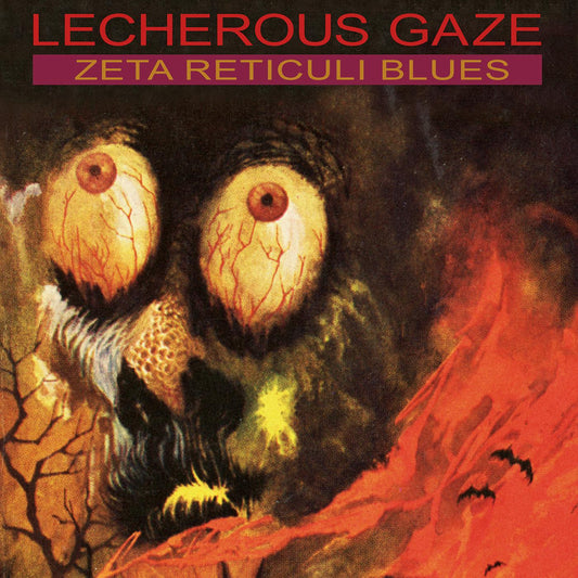 Lecherous Gaze | Zeta Reticuli Blues - Vinyl