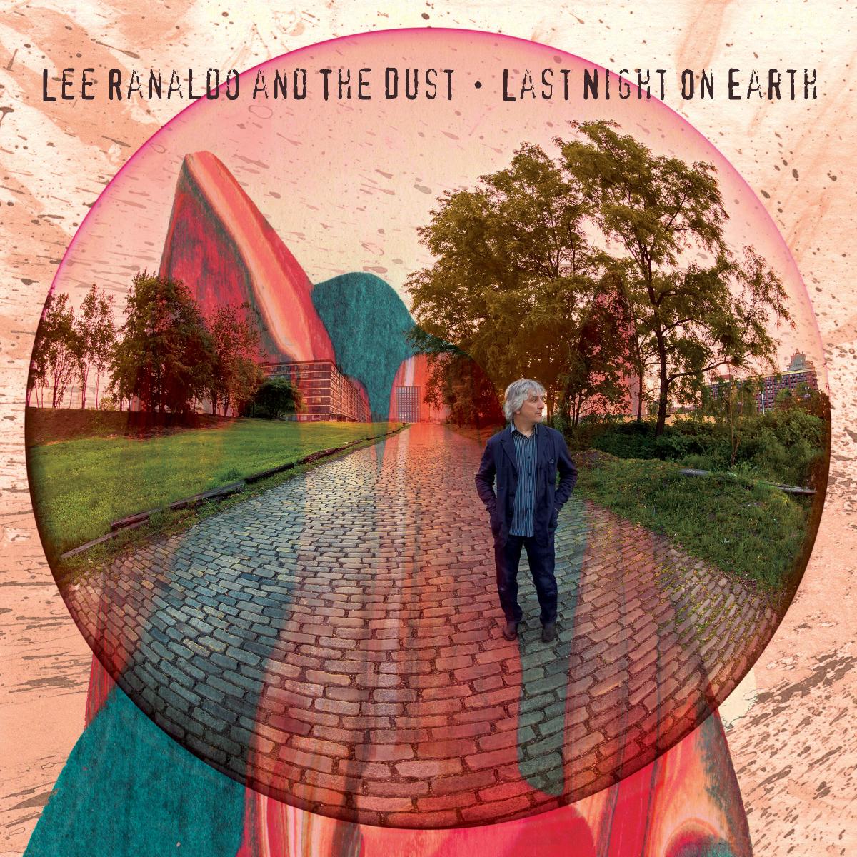 Lee and the Dust Ranaldo | Last Night On Earth - Vinyl