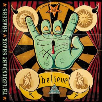Legendary Shack*Shakers | Believe - CD