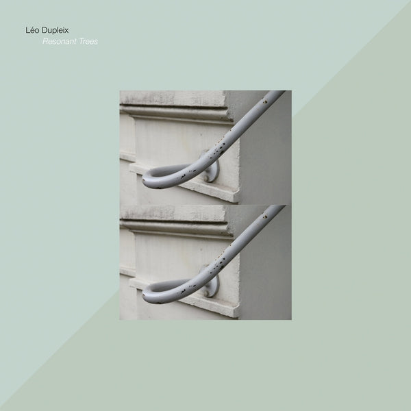 LEO DUPLEIX | Resonant Trees - Vinyl