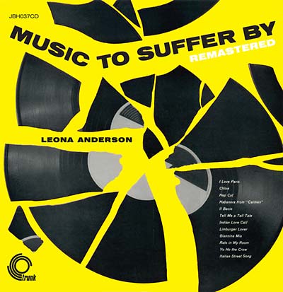 LEONA ANDERSON | Music To Suffer By Remastered - CD