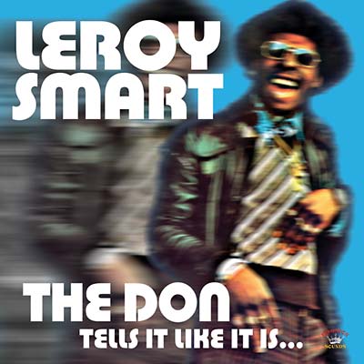 LEROY SMART | The Don Tells It Like It Is... - CD