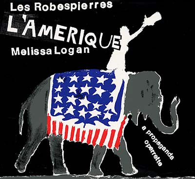 LES ROBESPIERRES & MELISSA LOGAN | L'Amerique - CD