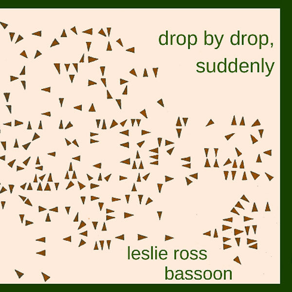 LESLIE ROSS | Drop By Drop, Suddenly - CD