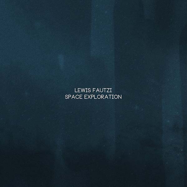 LEWIS FAUTZI | Space Exploration - CD