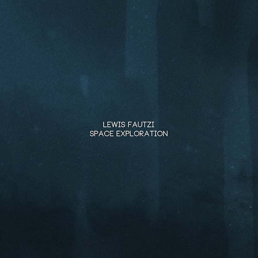 LEWIS FAUTZI | Space Exploration - CD
