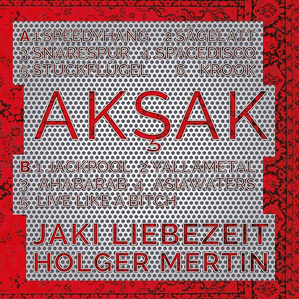 LIEBEZEIT MERTIN | Aksak - Vinyl