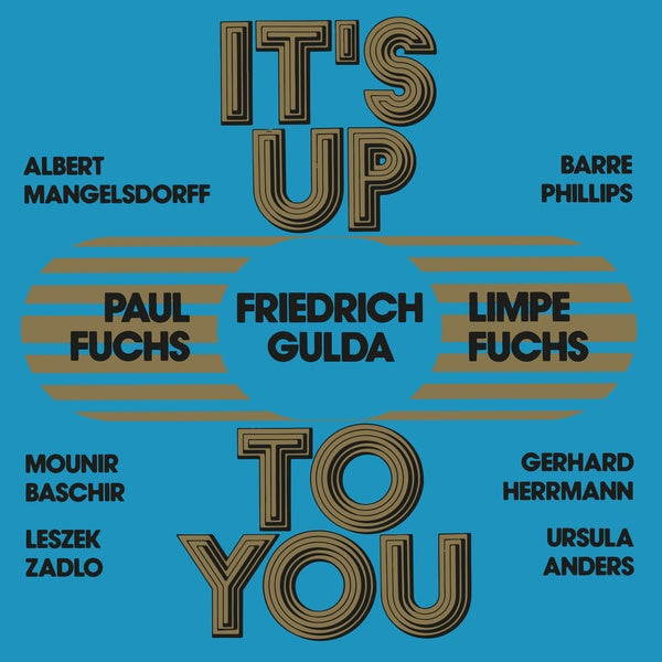 LIMPE FUCHS/PAUL FUCHS/FRIEDRICH GULDA | It's Up To You - Vinyl