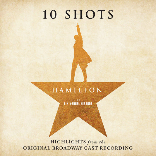 Lin-Manuel Miranda Leslie Odom Jr. Phillipa Soo Da | Hamilton: 10 Shots (Highlights From The Original Broadway Cast Recording) (Cabinet Battle Vinyl Tan Smoke Vinyl) - Vinyl