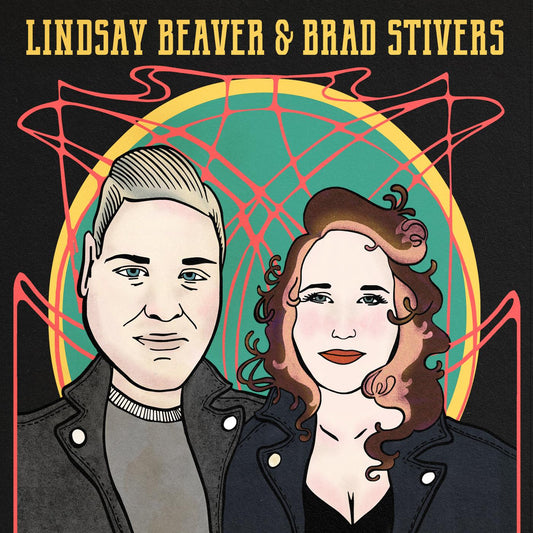 Lindsay & Brad Stivers Beaver | Lindsay Beaver & Brad Stivers - CD