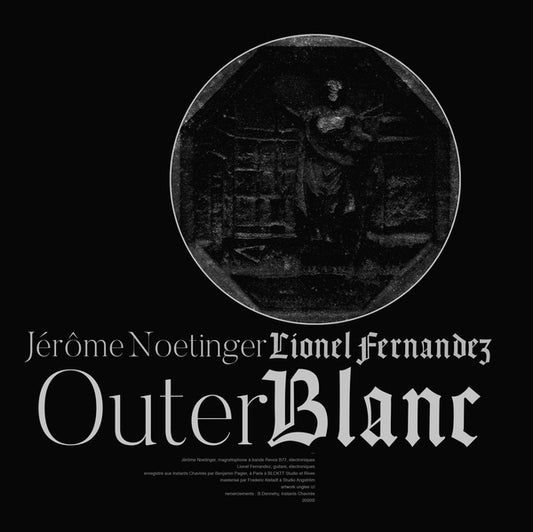 LIONEL FERNANDEZ/JEROME NOETINGER | Outer Blanc - Vinyl