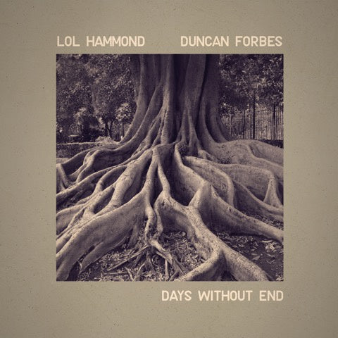 LOL HAMMOND AND DUNCAN FORBES | Days Without End - CD