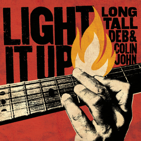 Long Tall Deb and Colin John | Light It Up - CD
