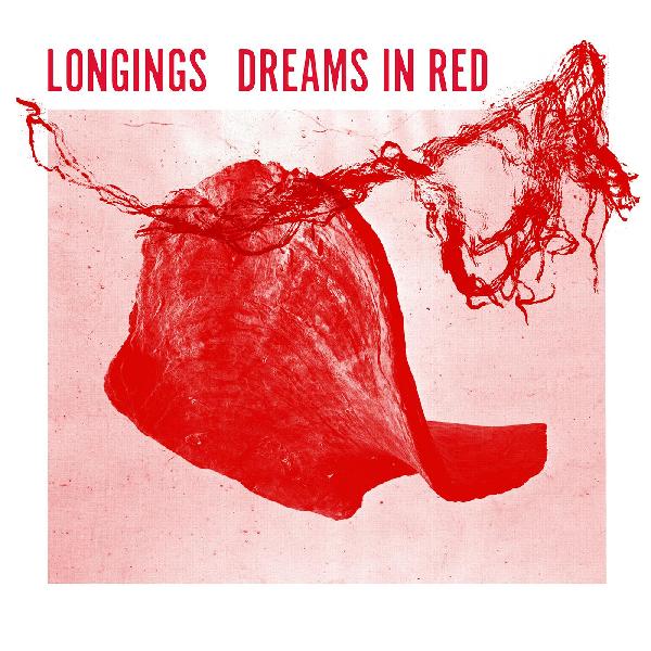 Longings | Dreams In Red - Vinyl