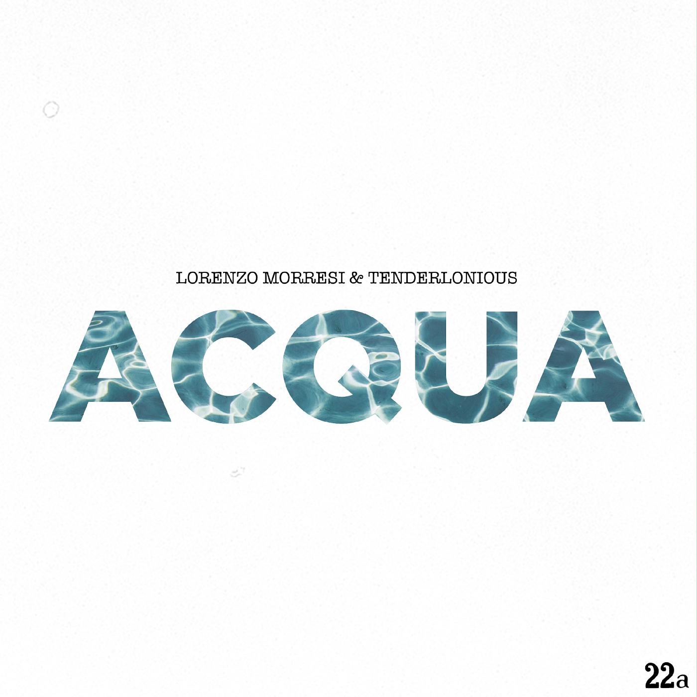 Lorenzo & Tenderlonious Morresi | Acqua - Vinyl