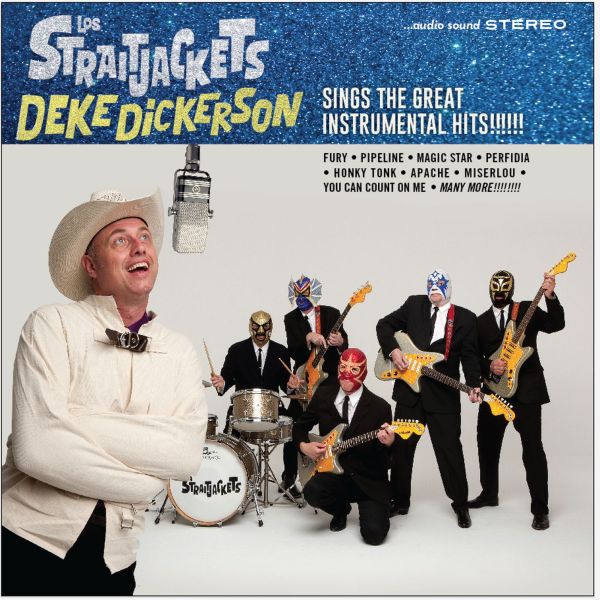 LOS STRAITJACKETS | Deke Dickerson Sings The Great Instrumental Hits - CD