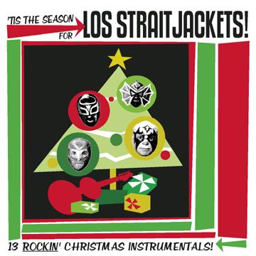 LOS STRAITJACKETS | Tis The Season For Los Straitjackets - CD