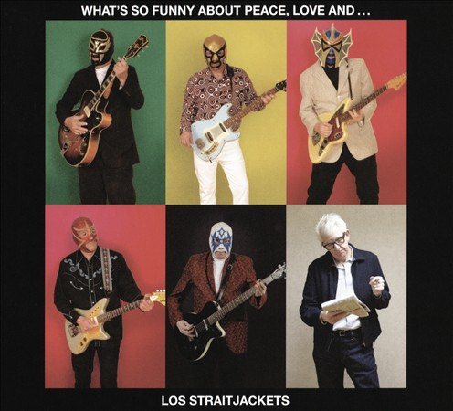 LOS STRAITJACKETS | WHAT'S SO FUNNY ABOUT PEACE LOVE & LOS - CD