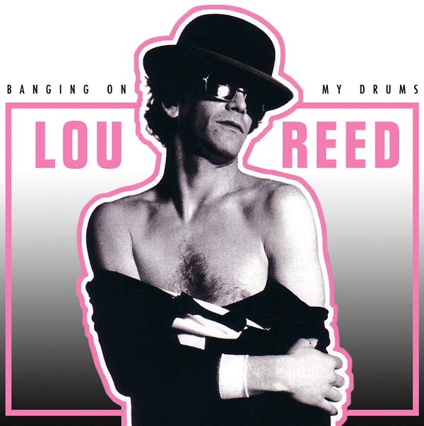 Lou Reed | Banging On My Drums - CD