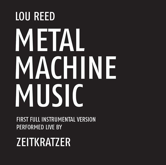 Lou Reed | Metal Machine Music: First Full Instrumental Version Performed Live by Zeitkratzer - CD