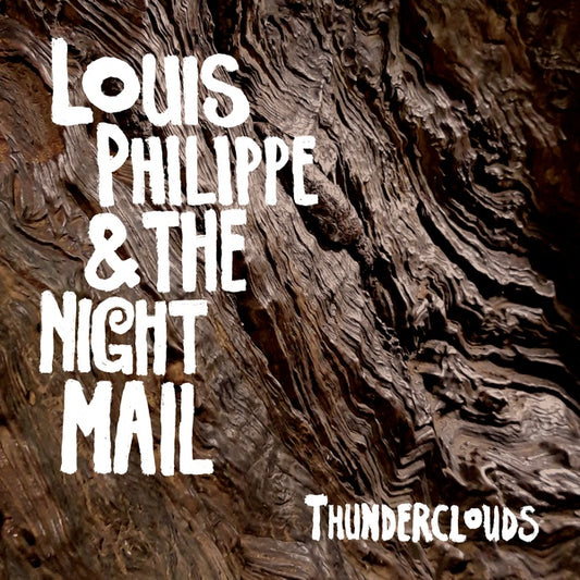 LOUIS PHILIPPE & THE NIGHT MAIL | Thunderclouds - CD