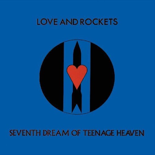 Love And Rockets | Seventh Dream Of Teenage Heaven (Gatefold LP Jacket) - Vinyl