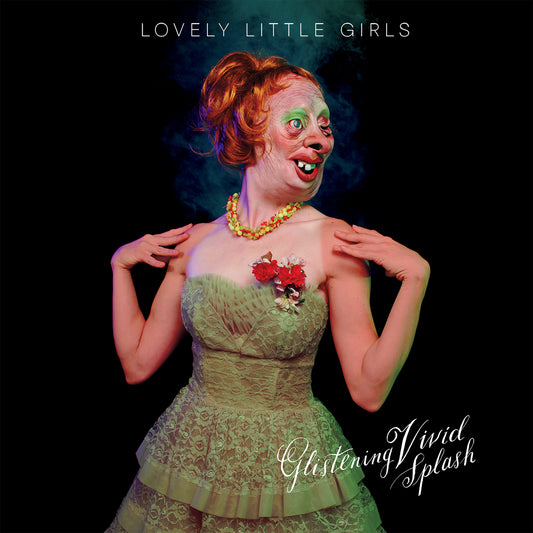 Lovely Little Girls | Glistening Vivid Splash - Vinyl