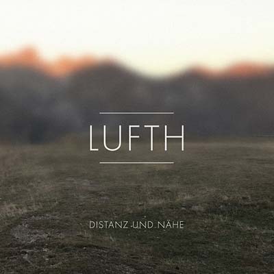 LUFTH | Distanz & Nähe - CD
