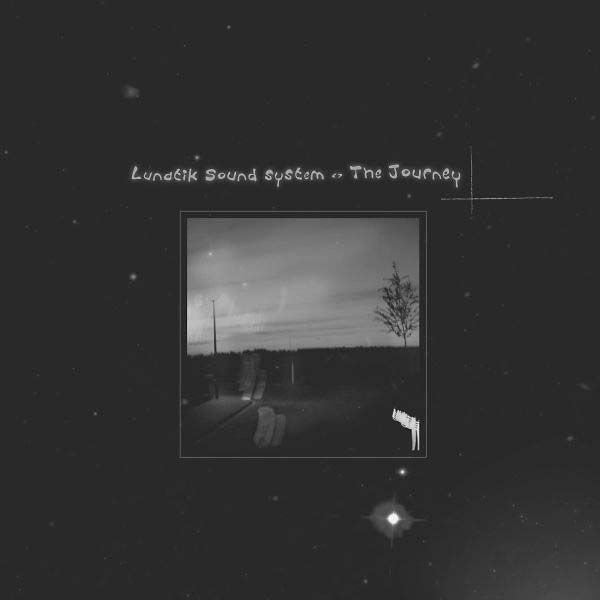 LUNATIK SOUND SYSTEM | The Journey - Vinyl