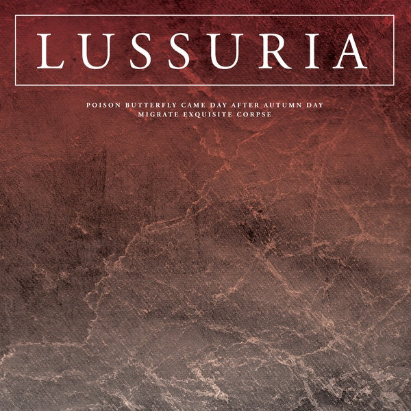 LUSSURIA | Poison Butterfly Came Day After Autumn Day/Migrate Exquisite Corpse - Vinyl