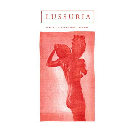 LUSSURIA | Scarlet Locust of These Columns - Vinyl
