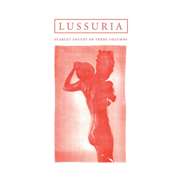 LUSSURIA | Scarlet Locust Of These Columns - CD