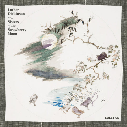 Luther and Sisters of the Strawberry Moon Dickinso | Solstice - CD