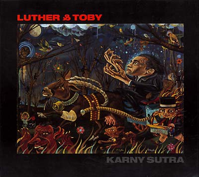 Luther & Toby | Karny Sutra - CD