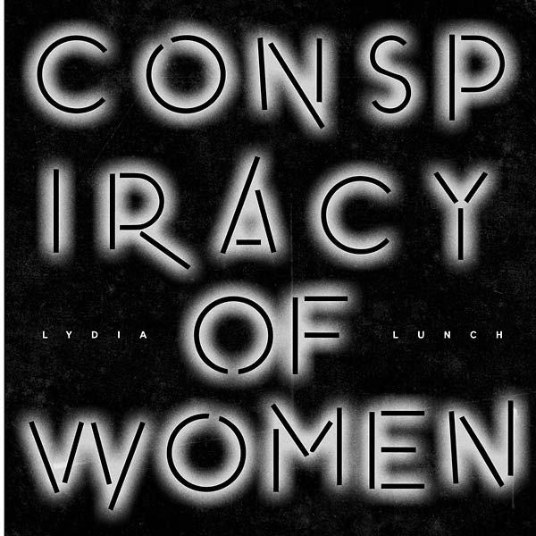 Lydia Lunch | Conspiracy of Women - Vinyl