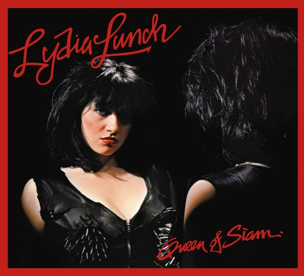 Lydia Lunch | Queen Of Siam - CD
