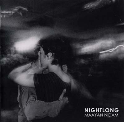 MAAYAN NIDAM | Nightlong - CD