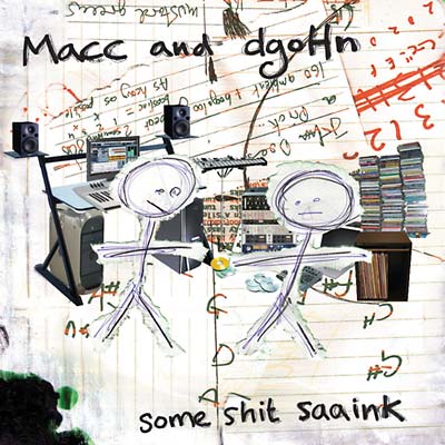 MACC AND DGOHN | Some Shit Saaink - CD