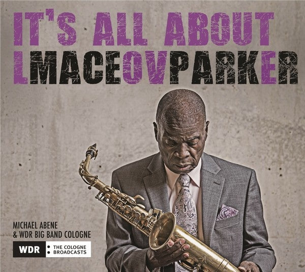 Maceo Parker | It's All About Love - CD