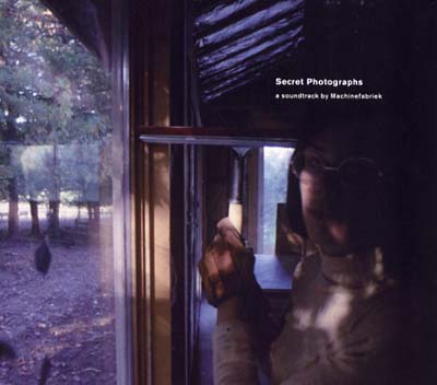 MACHINEFABRIEK | Secret Photographs - CD