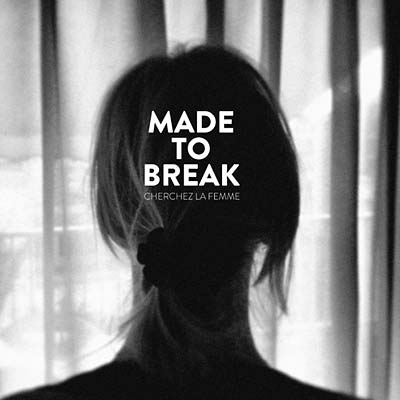MADE TO BREAK | Cherchez la Femme - CD