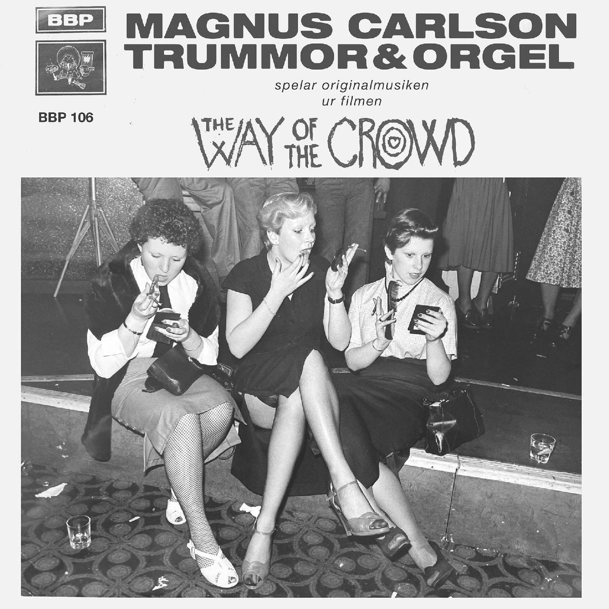 Magnus & Trummor & Orgel Carlson | The Way of the Crowd - Vinyl