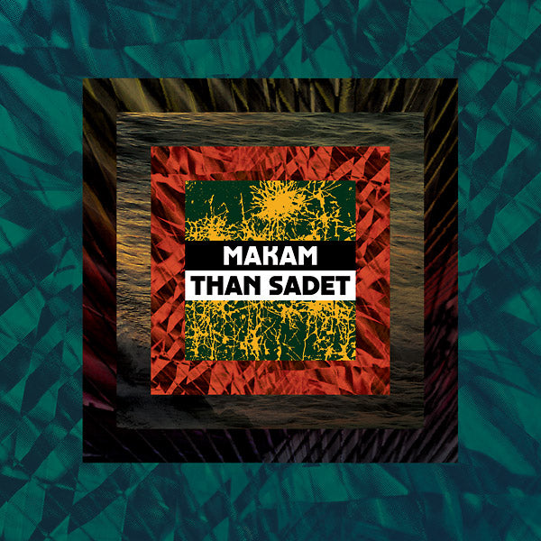 MAKAM | Than Sadet - Vinyl