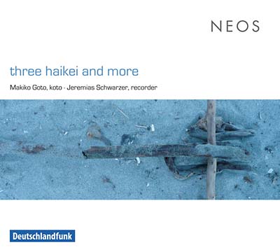 MAKIKO GOTO/JEREMAIAS SCHWARZER | Three Haikei And More - CD