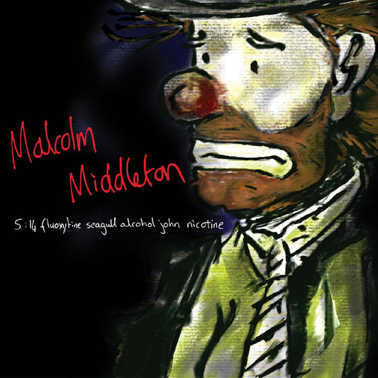 Malcolm Middleton | 5:14 Fluoxytine Seagull Alcohol John Nicotine - CD