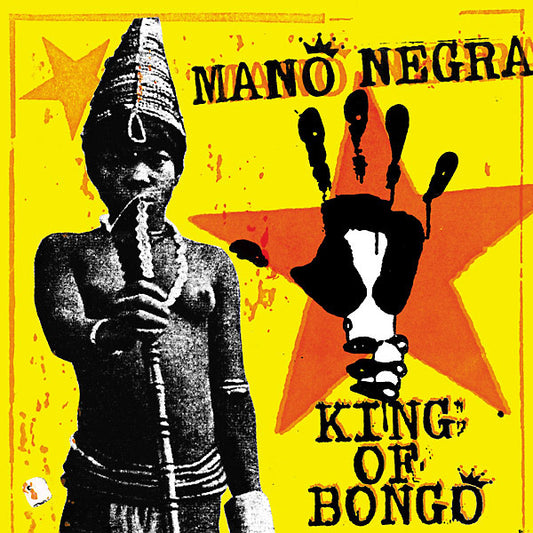 MANO NEGRA | King Of Bongo - CD