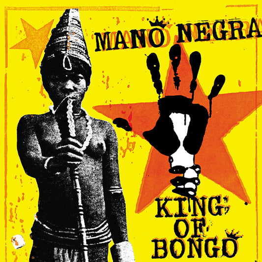 MANO NEGRA | King Of Bongo - Vinyl