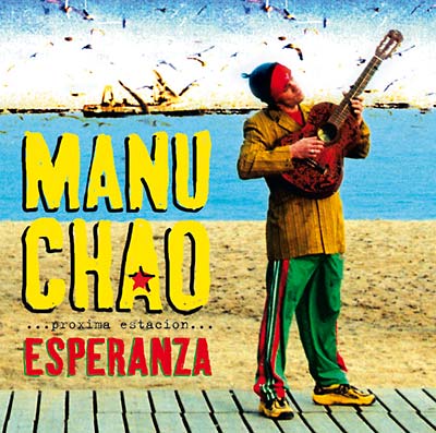 Manu Chao | Proxima Estacion: Esperenza - CD