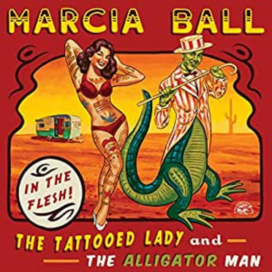 Marcia Ball | Tattooed Lady & The Alligator Man - CD
